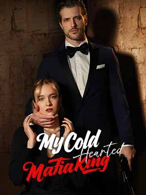 My Cold-Hearted Mafia King