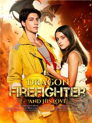 Dragon Firefighter and His Love
